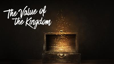 The Value of the Kingdom