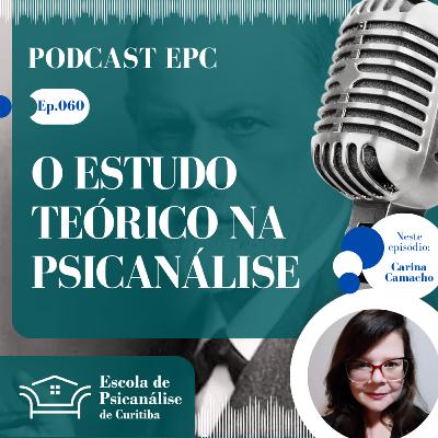 060 - O estudo teórico na psicanálise 060 - O estudo teórico na psicanálise