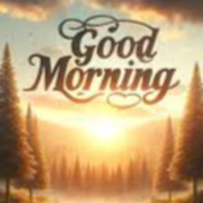 Good Morning!