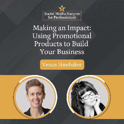 Making an Impact: Using Promotional Products to Build Your Business Making an Impact: Using Promotional Products to Build Your Business