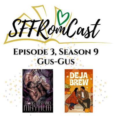 Gus-Gus: Monsterland Mayhem by Lexi C Foss & Deja Brew by Celestine Martin Gus-Gus: Monsterland Mayhem by Lexi C Foss & Deja Brew by Celestine Martin