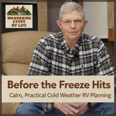 Before the Freeze Hits: Calm, Practical Cold Weather RV Planning