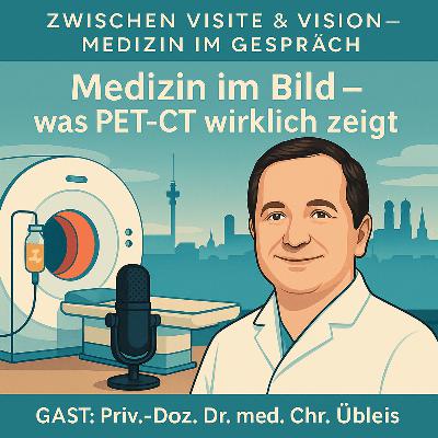 „Mehr als Strahlen – wie Nuklearmedizin und PET-CT den Stoffwechsel sichtbar machen“ mit PD Dr. med. Übeleis