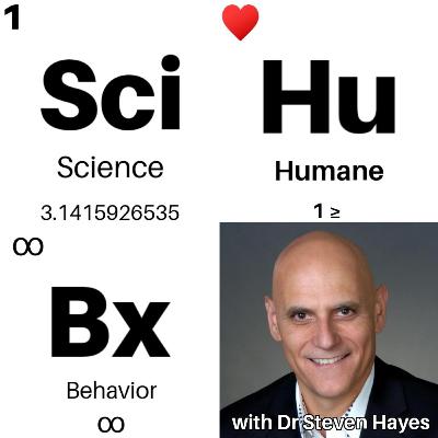 Humanity with Dr. Steven Hayes Humanity with Dr. Steven Hayes