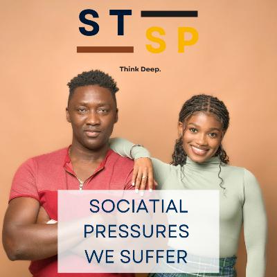 The Societal Pressures we suffer