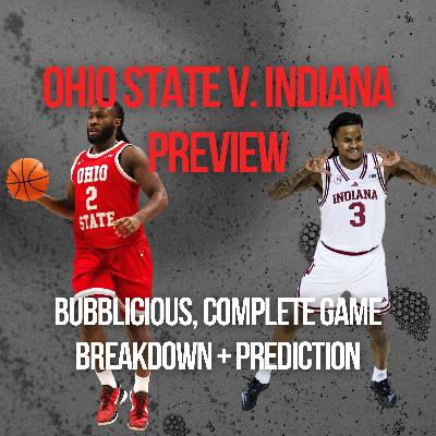 Ohio State v. Indiana Preview | Biggest Game of Jake Diebler Era, Bubblicious Matchup, Indiana's Recent Skid, Hoosiers' Deliberate Style Could Give Buckeyes Fits, One Key to Victory, Bruce Thornton Legacy Game + Prediction Ohio State v. Indiana Preview | Biggest Game of Jake Diebler Era, Bubblicious Matchup, Indiana's Recent Skid, Hoosiers' Deliberate Style Could Give Buckeyes Fits, One Key to Victory, Bruce Thornton Legacy Game + Prediction