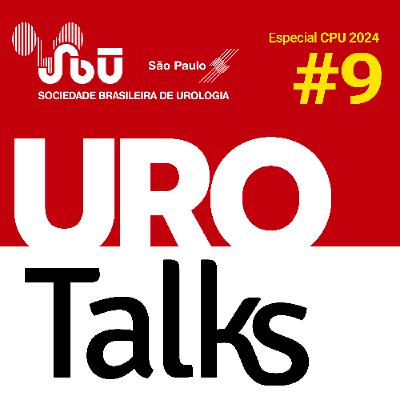 Uro Talks - Especial CPU 2024 #9 - TRT em vigilância ativa para CaP Uro Talks - Especial CPU 2024 #9 - TRT em vigilância ativa para CaP