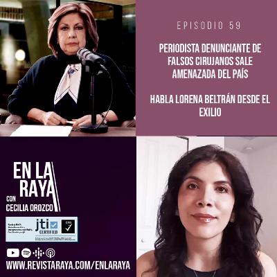 Periodista denunciante de falsos cirujanos sale amenazada del país