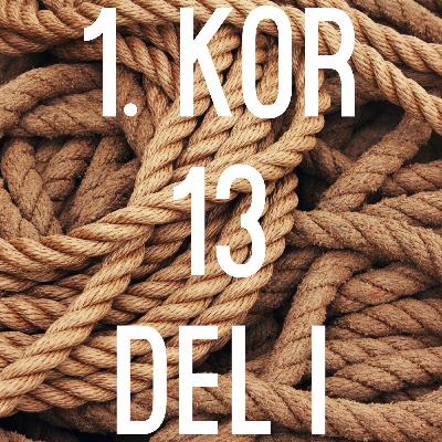 EP16 - 1 KOR 13 (pt 1) EP16 - 1 KOR 13 (pt 1)