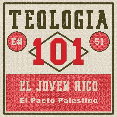 [Ep #51] La salvación del joven rico, Preguntas & Respuestas, Pt 3: El Pacto Palestino