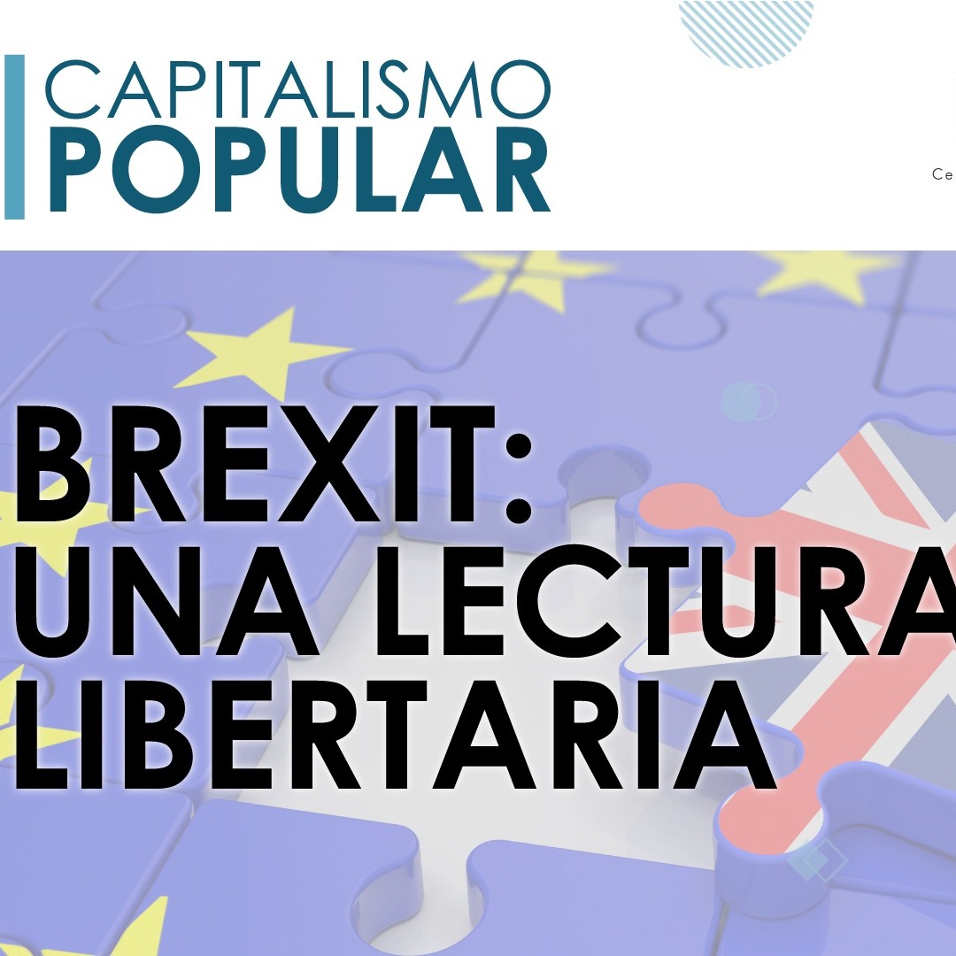 BREXIT: UNA LECTURA LIBERTARIA