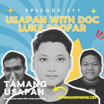 Usapan with Doc Luke Brofar