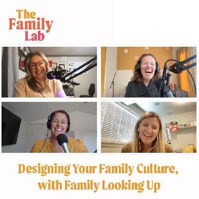 Designing Your Family Culture with Family Looking Up