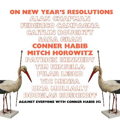 AEWCH 312: 312: MITCH HOROWITZ + TONS OF SPECIAL GUESTS on NEW YEAR'S RESOLUTIONS!