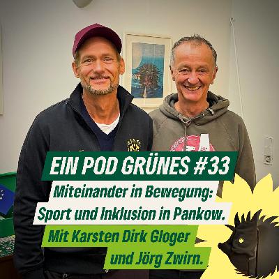 Miteinander in Bewegung: Sport und Inklusion in Pankow  – mit Jörg Zwirn und Karsten Dirk Gloger