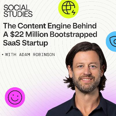 EP 12: The Content Engine behind a $22 Million Bootstrapped SaaS Startup | Adam Robinson, CEO of Retention.com