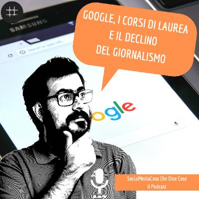 Google, i corsi di laurea e il declino del giornalismo