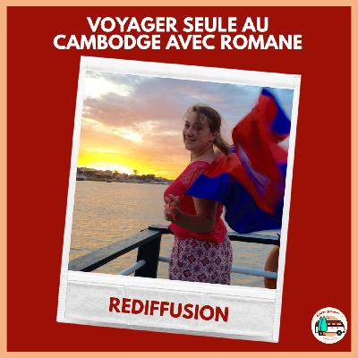 Voyager seule au Cambodge : l’aventure de Romane, alias Elephant Voyageur Voyager seule au Cambodge : l’aventure de Romane, alias Elephant Voyageur