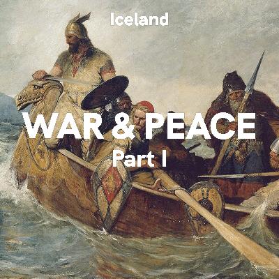 Iceland: War & Peace - Part I