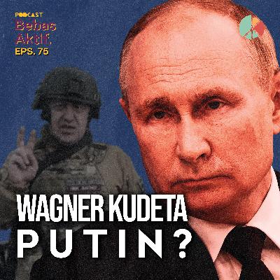 Wagner Kudeta Putin? ft. Alfin Basundoro & Jonathan Jordan