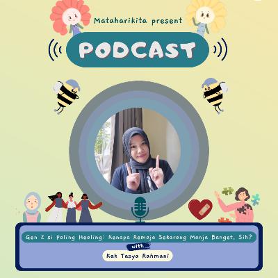 Generasi Z si Paling Healing : Kenapa Remaja Sekarang Manja Banget, Sih?