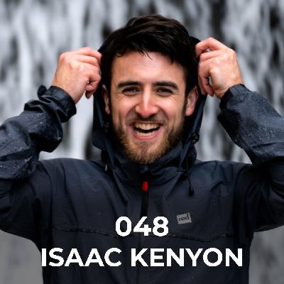 EP.048: Isaac Kenyon - Problems with MENTAL HEALTH and why ADVENTURE is the CURE