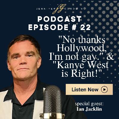 i Cure Cancer Filmmaker/Actor, Kickboxer Ian Jacklin: "No thanks Hollywood, I'm not gay." - says Kanye West is Right