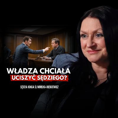 Sędzia pod presją władzy – kara za niezależność? Sędzia Kinga Śliwińska-Buśkiewicz