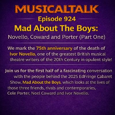 Episode 924: Mad About the Boys: Novello, Coward and Porter (part 1)