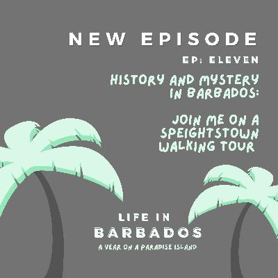 Barbados history and mystery: a Speightstown walking tour! Barbados history and mystery: a Speightstown walking tour!