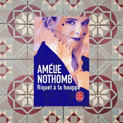 Riquet à la houppe de Amélie Nothomb Riquet à la houppe de Amélie Nothomb
