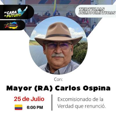 Tertulias Democráticas 🎙 con el Mayor (r) Carlos Ospina sobre el Informe Final de la CEV Tertulias Democráticas 🎙 con el Mayor (r) Carlos Ospina sobre el Informe Final de la CEV