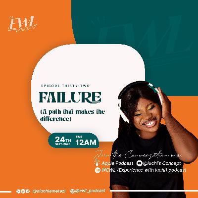 Failure (the path that makes the difference