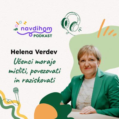 Helena Verdev: Učenci morajo misliti, povezovati in raziskovati
