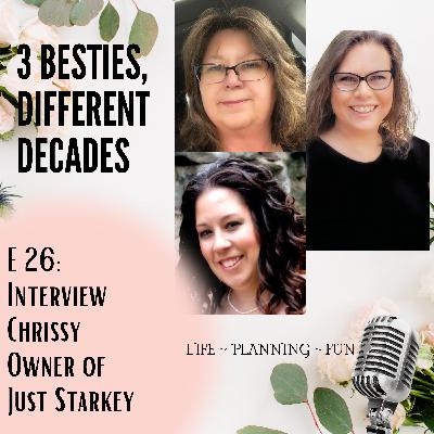 E26: Interviewing Chrissy with Just Starkey
