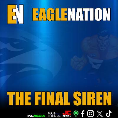 EAGLENATION -S8 - Ep 8 The Final Siren v Giants