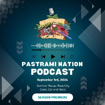 Pastrami Nation Podcast- Season Premiere! Pastrami Nation Podcast- Season Premiere!
