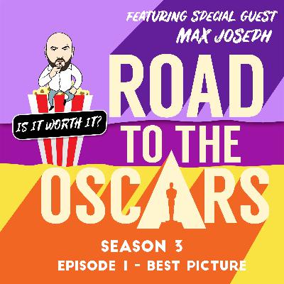 Road to the Oscars - S3 EP1 - Best Picture with Max Joseph - Can Steven Spielberg win for West Side Story or will The Power of the Dog win?