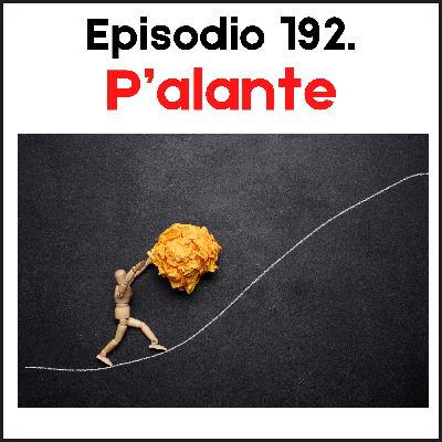 192. P'alante (con Bárbara Moral)