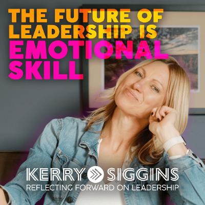 The Future of Leadership Is Emotional Skill The Future of Leadership Is Emotional Skill