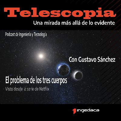 Serie de Netflix: El problema de los tres cuerpos