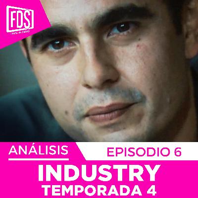 INDUSTRY| Capítulo 4x06 | Análisis CON SPOILERS … | HBO Max INDUSTRY| Capítulo 4x06 | Análisis CON SPOILERS … | HBO Max