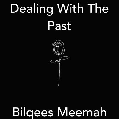 DEALING WITH THE PAST