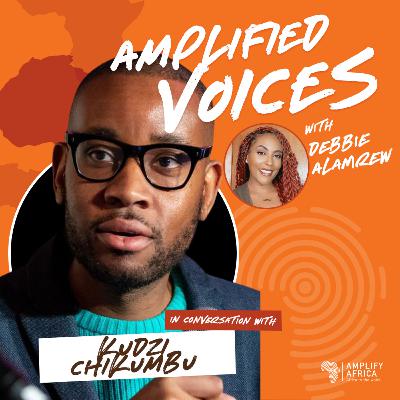 KUDZI CHIKUMBU, Director of Creator Community at TikTok, Shares Life Advice & Industry Gems | Amplified Voices EP10 KUDZI CHIKUMBU, Director of Creator Community at TikTok, Shares Life Advice & Industry Gems | Amplified Voices EP10