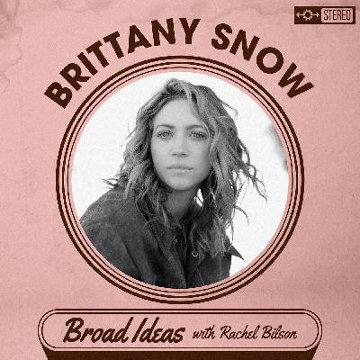 Brittany Snow on Therapy, Overcoming People Pleasing, and Directing Films