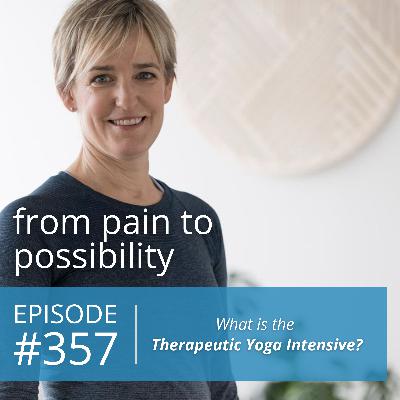 What is the Therapeutic Yoga Intensive | #357