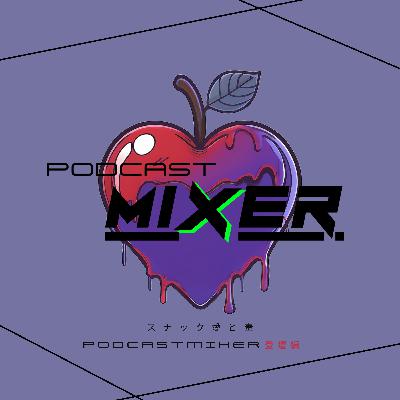 【PODCAST MIXER】関西人はほんまにうるさいことを証明してきた in名古屋 #s2ep45