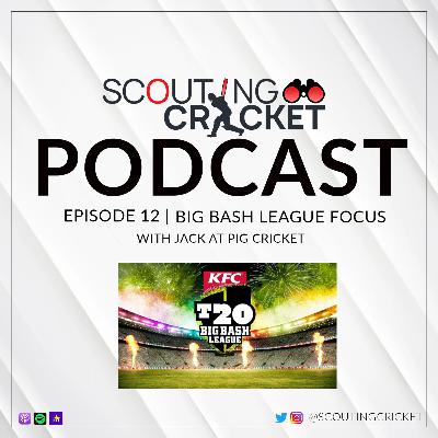 12 - Big Bash League Focus