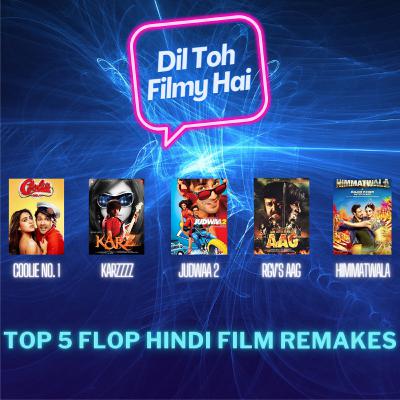 Top 5 Flop Hindi Film Remakes in Bollywood