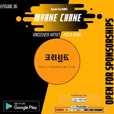 Myane Chane || Nyame Saeb (RA) | Rabia Wani | Aao Unhe Yaad Karai-Waliv Tem Karhoukh Yaad